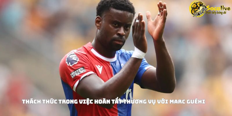 Thách thức trong việc hoàn tất thương vụ